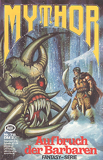 Aufbruch der Barbaren (Deutsch) — Mythor Nr. 78, Walker, Hugh