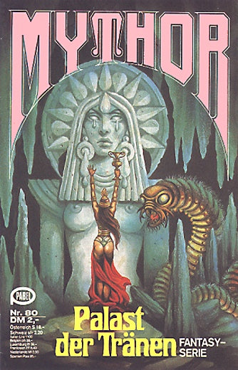 Palast der Tränen (Deutsch) — Mythor Nr. 80, Kneifel, Hans