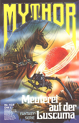 Meuterei auf der Luscuma (Deutsch) — Mythor Nr. 103, Giesa, W.K.