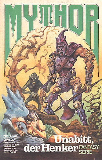 Unabitt, der Henker (Deutsch) — Mythor Nr. 142, Terrid, Peter